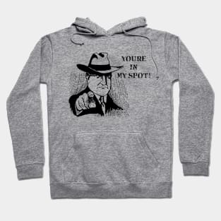 You´re in my spot! Gangster Design Hoodie